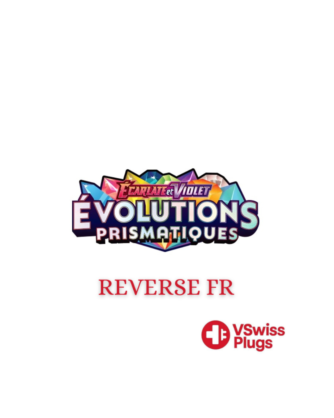 Reverse Évolutions Prismatiques FR
